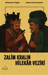 Zalim Kralın Hilekar Veziri