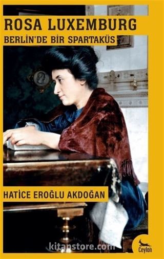 Berlin'de Bir Spartaküs: Rosa Luxemburg