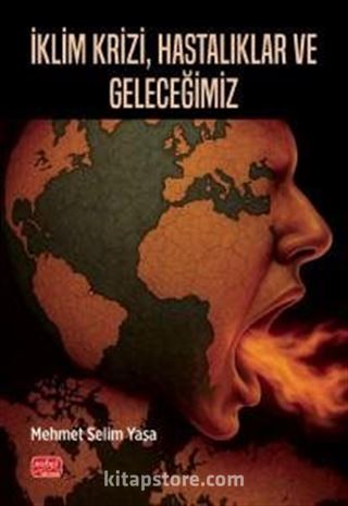 İklim Krizi, Hastalıklar ve Geleceğimiz