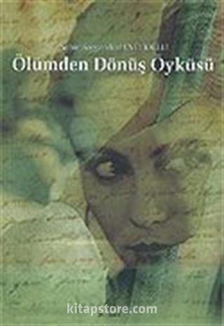 Ölümden Dönüş Öyküsü