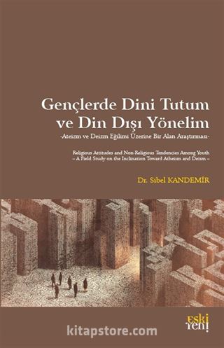 Gençlerde Dini Tutum ve Din Dışı Yönelim