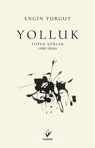 Yolluk Toplu Şiirler (1987-2024)