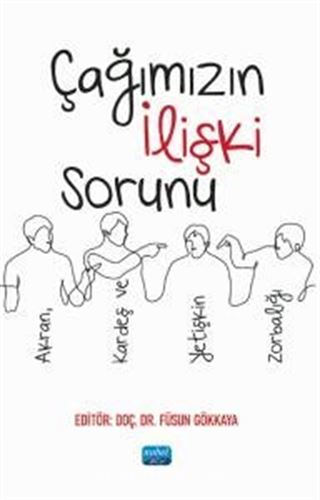 Çağımızın İlişki Sorunu: Akran, Kardeş ve Yetişkin Zorbalığı