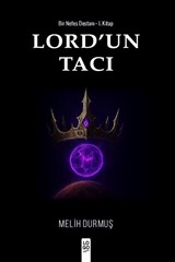 Lord'un Tacı / Bir Nefes Destanı 1. Kitap