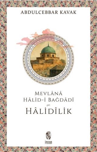 Mevlana Halid-i Bağdadî ve Halidîlik