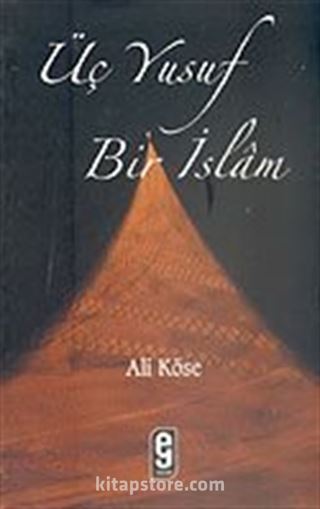 Üç Yusuf Bir İslam