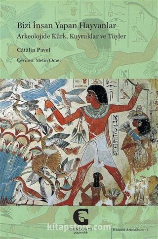 Bizi İnsan Yapan Hayvanlar: Arkeolojide Kürk, Kuyruklar ve Tüyler