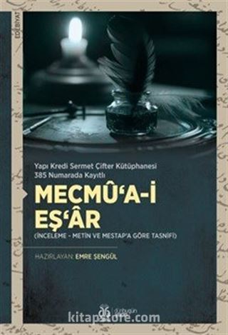 Mecmû'a-i Eş'ar (İnceleme - Metin ve MESTAP'a Göre Tasnifi)