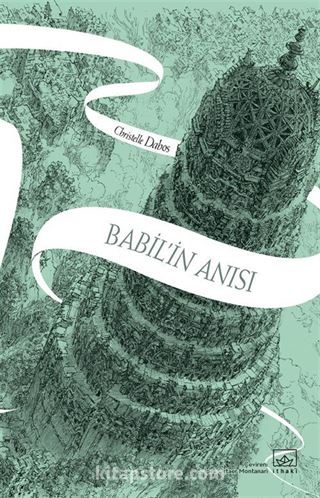 Babil'in Anısı / Aynadan Geçen Kız Serisi 3. Kitap