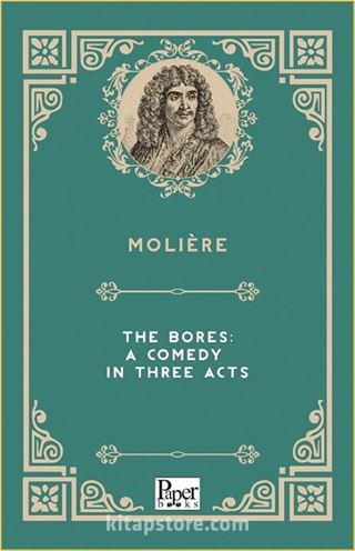 The Bores: A Comedy in Three Acts