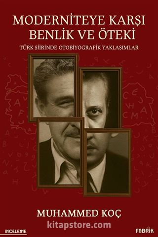 Moderniteye Karşı Benlik ve Öteki