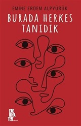 Burada Herkes Tanıdık