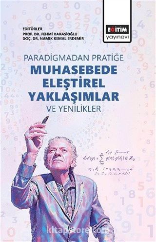 Paradigmadan Pratiğe: Muhasebede Eleştirel Yaklaşımlar ve Yenilikler