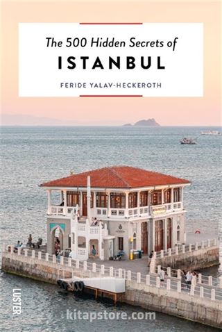 500 Hıdden Secrets Of Istanbul Pb