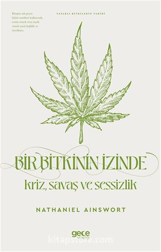 Bir Bitkinin İzinde Kriz Savaş ve Sessizlik