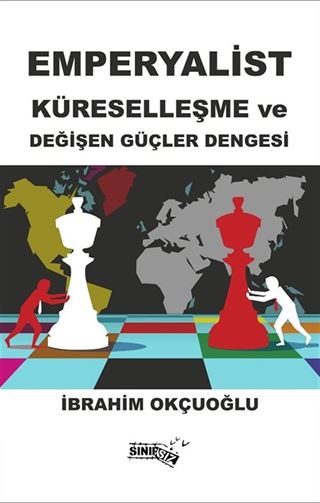Emperyalist Küreselleşme ve Değişen Güçler Dengesi