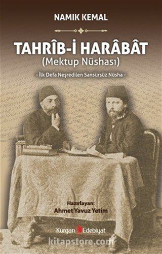 Tahrib-i Harabat (Mektup Nüshası) İlk Defa Neşredilen Sansürsüz Nüsha