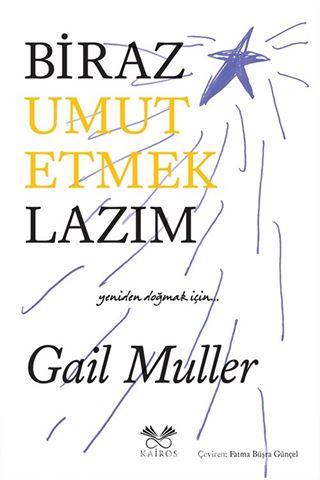 Biraz Umut Etmek Lazım
