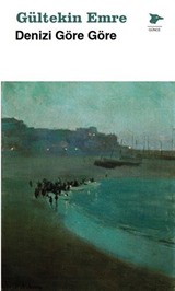 Denizi Göre Göre
