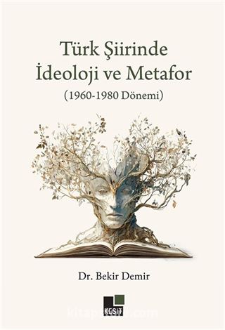 Türk Şiirinde İdeoloji ve Metafor (1960-1980 Dönemi)