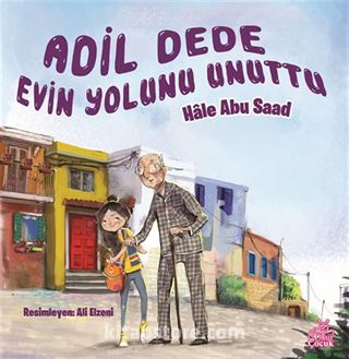 Adil Dede Evin Yolunu Unuttu