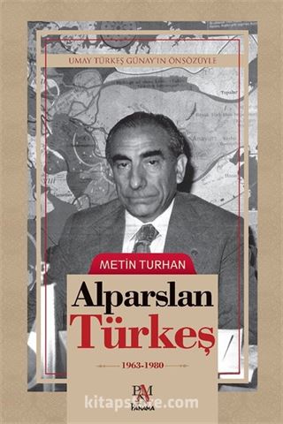 Alparslan Türkeş (1963-1980)