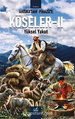 Ahıska'dan Piraziz'e Köseler II