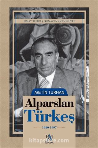 Alparslan Türkeş 1980-1997