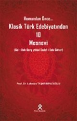 Romandan Önce... Klasik Türk Edebiyatından 10 Mesnevi (Gül-i Deh-Berg yahûd Sadef-i Deh-Güher)