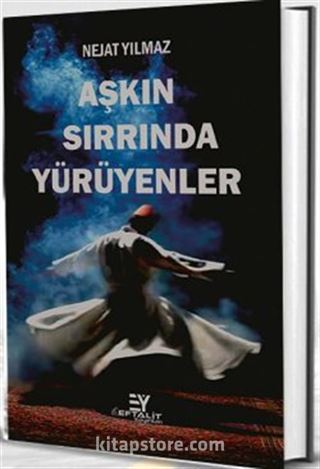 Aşkın Sırrında Yürüyenler