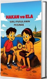 Hakan İle Ela / Sırlı Pusulanın Peşinde