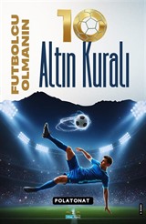Futbolcu Olmanın 10 Altın Kuralı