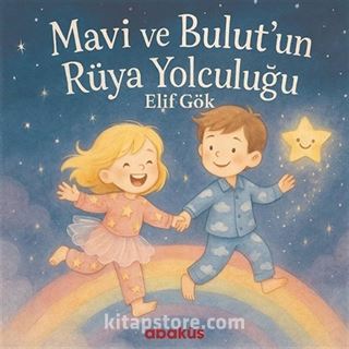 Mavi ve Bulut'un Rüya Yolculuğu