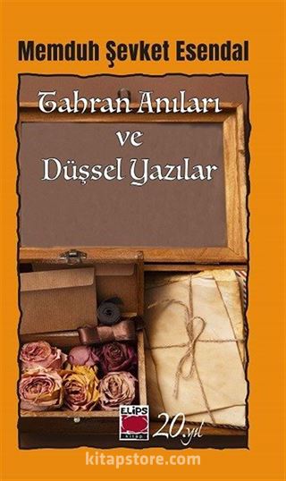 Tahran Anıları ve Düşsel Yazılar