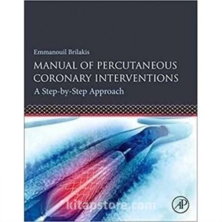 Manual of Percutaneous Coronary Interventions: A S