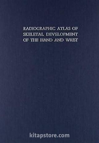 Radiographic Atlas of Skeletal Development of the