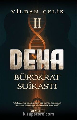 Deha 2 / Bürokrat Suikastı