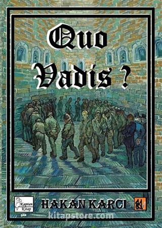 Quo Vadis?