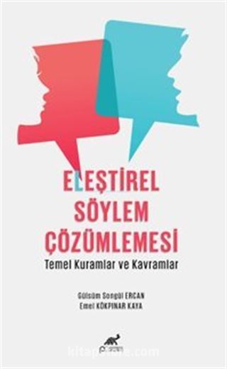 Eleştirel Söylem Çözümlemesi Temel Kuramlar ve Kavramlar