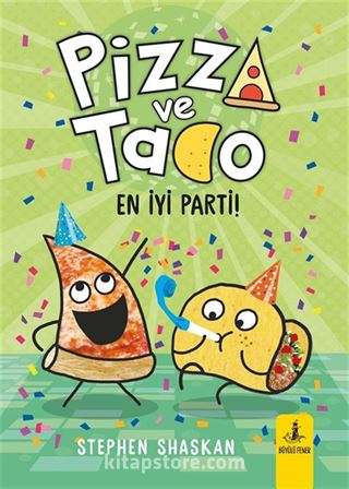 Pizza ve Tako / En İyi Parti!