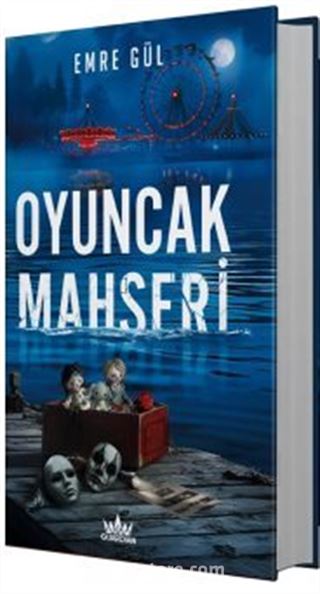 Oyuncak Mahşeri (Ciltli)