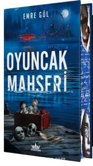 Oyuncak Mahşeri (Ciltli Özel Baskı)