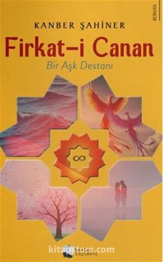 Firkat-i Canan / Bir Aşk Destanı