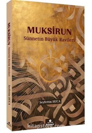 Muhsirun Sünnetin Büyük Ravileri