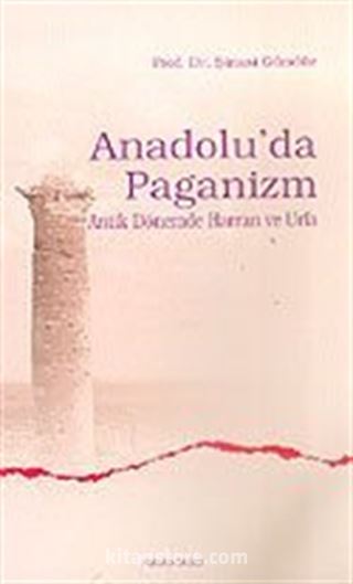 Anadolu'da Paganizm/Antik Dönemde Harran ve Urfa
