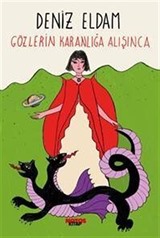 Gözlerin Karanlığa Alışınca