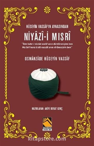 Hüseyin Vassaf'In Aynasından Niyazî-i Mısrî