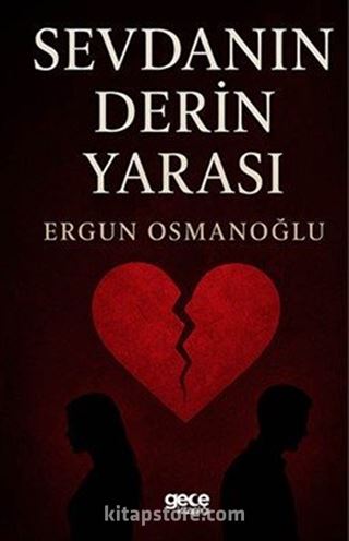 Sevdanın Derin Yarası