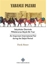 Yabanlu Pazarı Selçuklular Devrinde Milletlerarası Büyük Bir Fuar