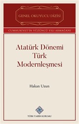 Atatürk Dönemi Türk Modernleşmesi